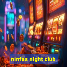 ninfas night club